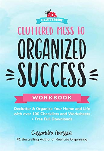 Cluttered Mess to Organized Success Workbook: Declutter and Organize your Home and Life with over 100 Checklists and Worksheets (Plus Free Full Downloads) (Home Decorating Journal) (Clutterbug) - Click to Buy