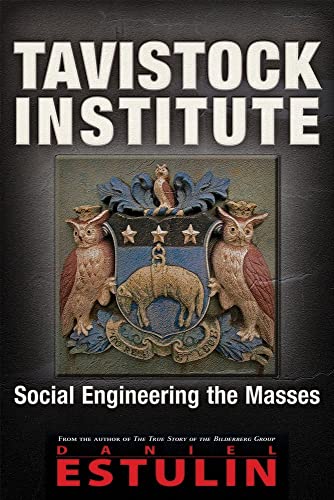 Tavistock Institute: Social Engineering the Masses - Click to Buy