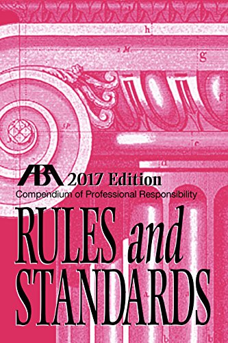 Compendium of Professional Responsibility Rules and Standards - Click to Buy