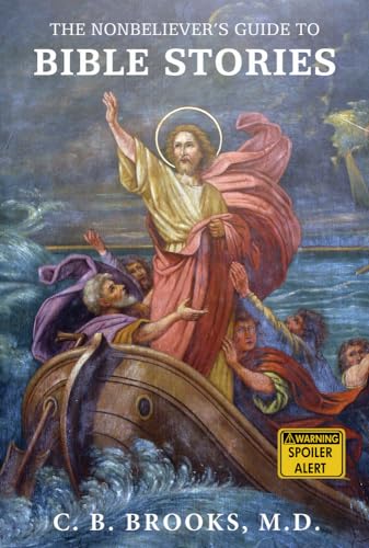 The Nonbeliever's Guide to Bible Stories