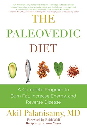 The Paleovedic Diet: A Complete Program to Burn Fat, Increase Energy, and Reverse Disease - Click to Buy