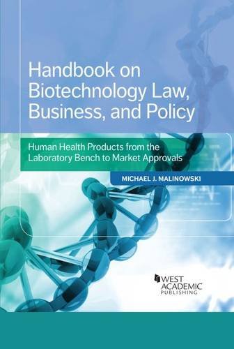 Handbook on Biotechnology Law, Business, and Policy: Human Health Products - Click to Buy