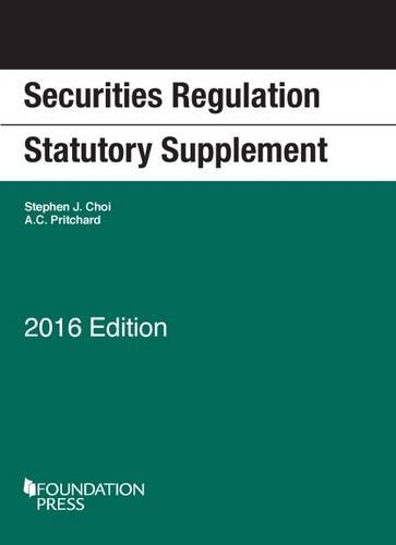 Securities Regulation Statutory Supplement (University Casebook Series)