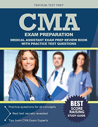 CMA Exam Preparation: Medical Assistant Exam Prep Review Book with Practice Test Questions - Click to Buy