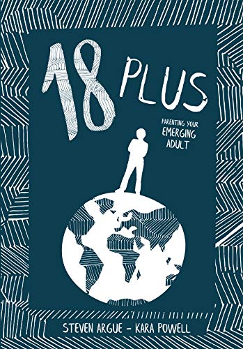 18 Plus: Parenting Your Emerging Adult - Click to Buy