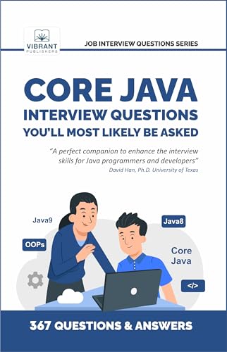 Core Java Interview Questions You'll Most Likely Be Asked (Second Edition) (Job Interview Questions Series)