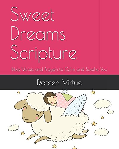 Sweet Dreams Scripture: Bible Verses and Prayers to Calm and Soothe You - Click to Buy