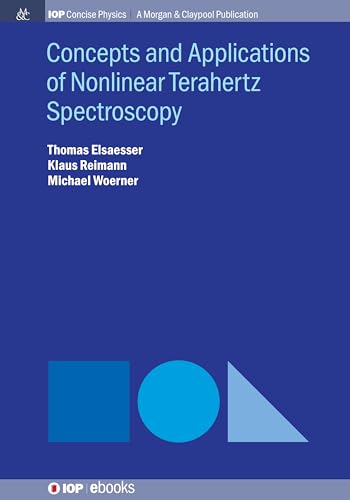 Concepts and Applications of Nonlinear Terahertz Spectroscopy - Click to Buy