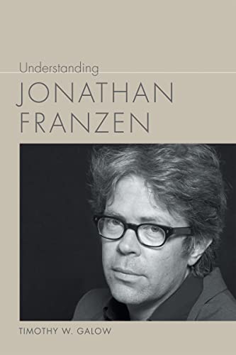 Understanding Jonathan Franzen (Understanding Contemporary American Literature) - Click to Buy