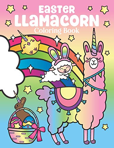 Easter Llamacorn Coloring Book: of Magical Unicorn Llamas and Cactus Easter Bunny with Rainbow Easter Eggs - Easter Basket Stuffers for Kids and Adults - Click to Buy