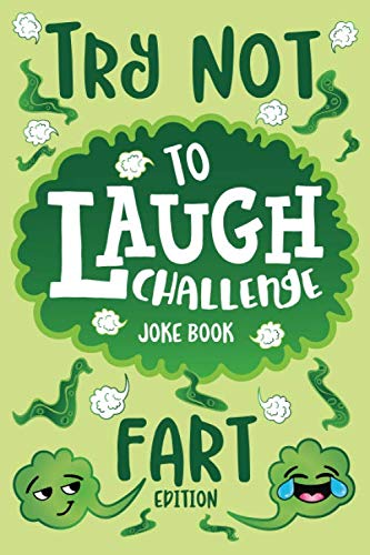 Try Not to Laugh Challenge Joke Book Fart Edition: Funny Farting Knock Knock Jokes, Silly Puns, Fartastic Riddles, An Interactive Joke Book for Boys & Girls, Clean, Hilarious Family Game for Kids of all Ages! - Click to Buy