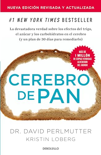 Cerebro de pan (Edición actualizada) / Grain Brain: The Surprising Truth About Wheat, Carbs, and Sugar (Spanish Edition) - Click to Buy