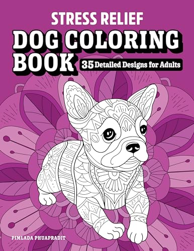 Stress Relief Dog Coloring Book: 35 Detailed Designs for Adults - Click to Buy