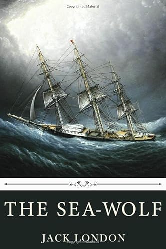 The Sea-Wolf by Jack London - Click to Buy