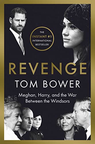 Revenge: Meghan, Harry, and the War Between the Windsors - Click to Buy