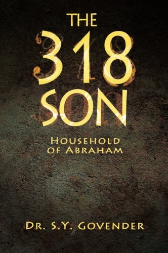 The 318 Son: Household of Abraham - Click to Buy