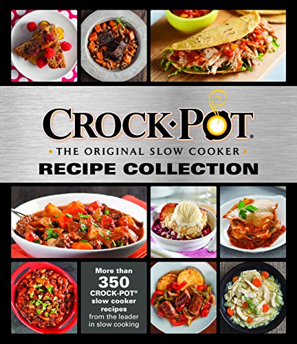 Crockpot Recipe Collection: More Than 350 Crockpot Slow Cooker Recipes from the Leader in Slow Cooking - Click to Buy
