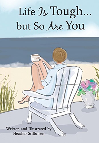 Life Is Tough... But So Are You - Click to Buy