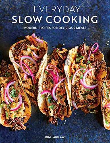 Everyday Slow Cooking (Easy recipes for family dinners): Modern Recipes for Delicious Meals - Click to Buy