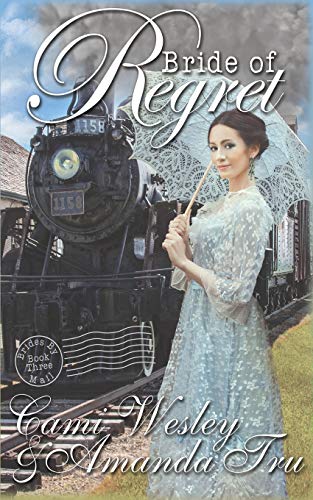 Bride of Regret: Historical Western Christian Romance (Brides by Mail) - Click to Buy