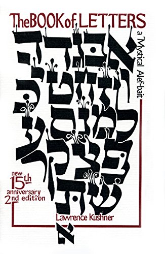 The Book of Letters: A Mystical Hebrew Alphabet - Click to Buy