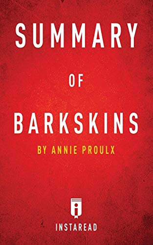 Summary of Barkskins: by Annie Proulx Includes Analysis - Click to Buy