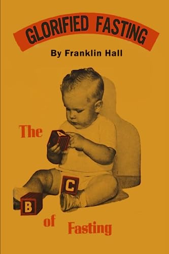 Glorified Fasting: The Abc of Fasting - Click to Buy