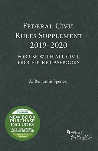 Federal Civil Rules Supplement, 2019-2020, For Use with All Civil Procedure Casebooks (Selected Statutes) - Click to Buy