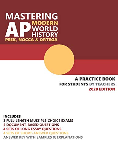 Mastering AP Modern World History: A Practice Book for Students (by Teachers) - Click to Buy
