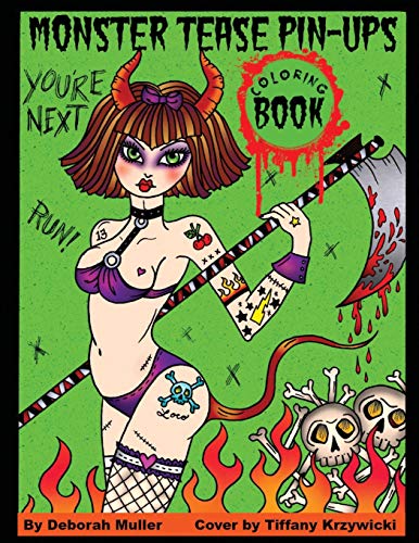 Monster Tease Pin-Ups: Gore-geous Girls, Creepshow Pin-Ups and Goulish Ladies of the Night. Coloring Book fun to creep you out. - Click to Buy