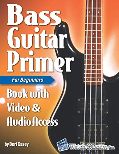 Bass Guitar Primer Book for Beginners: with Online Video & Audio Access - Click to Buy