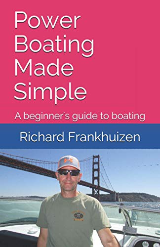 Power Boating Made Simple: A beginner's guide to boating