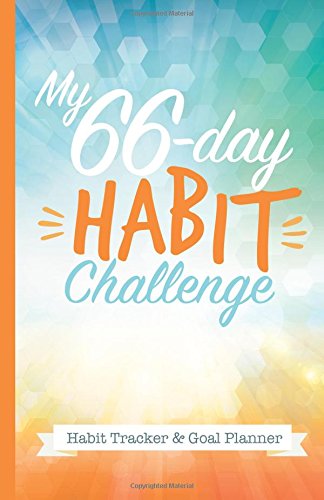 My 66-Day Challenge Habit Tracker & Goal Planner: A Daily Journal to Help You Track Your Habits and Achieve Your Dream Life - Click to Buy