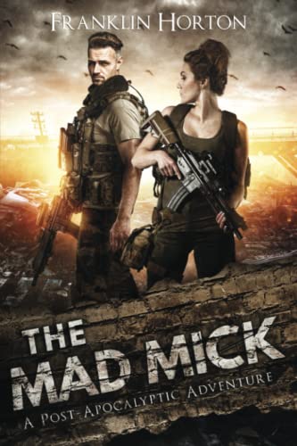 The Mad Mick: Book One of The Mad Mick Series - Click to Buy