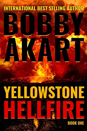 Yellowstone: Hellfire: A Survival Thriller - Click to Buy
