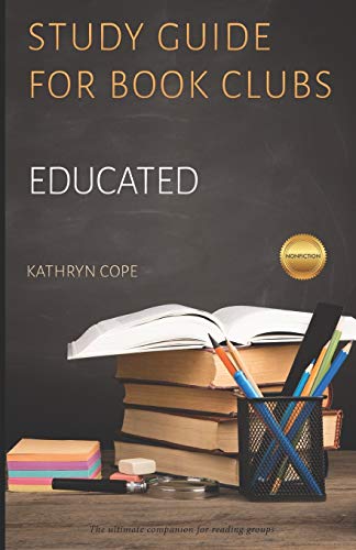 Study Guide for Book Clubs: Educated - Click to Buy