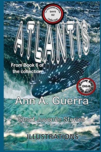 Atlantis: Story No. 62 (The THOUSAND and One DAYS: Short Juvenile Stories)