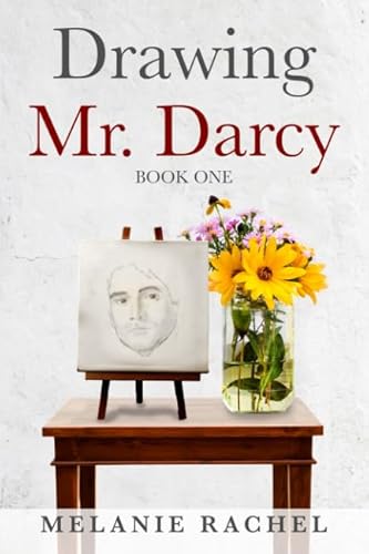 Drawing Mr. Darcy: Sketching His Character (Book One) - Click to Buy