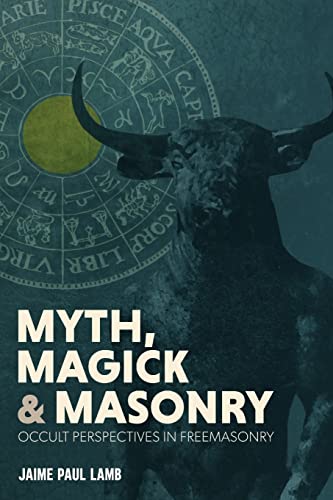 Myth, Magick, and Masonry - Click to Buy