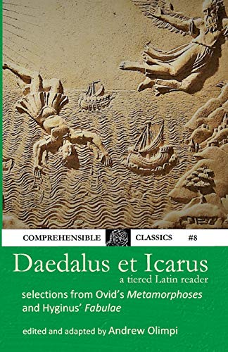 Daedalus et Icarus: A Tiered Latin Reader - Click to Buy