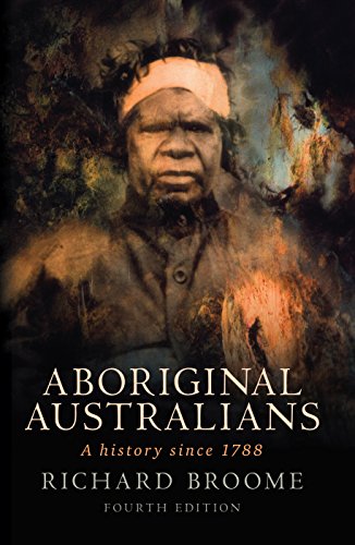 Aboriginal Australians: A History Since 1788 - Click to Buy