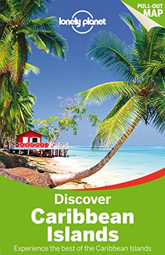 Lonely Planet Discover Caribbean Islands 1st Ed.: 1st Edition - Click to Buy