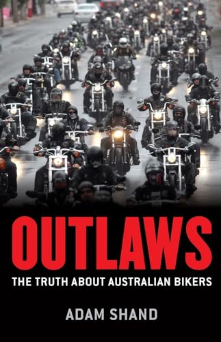 Outlaws: The Truth About Australian Bikers