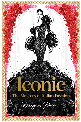 Iconic: The Masters of Italian Fashion - Click to Buy