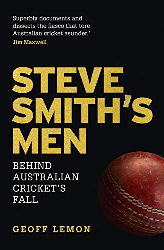 Steve Smith's Men: Behind Australian Cricket's Fall - Click to Buy