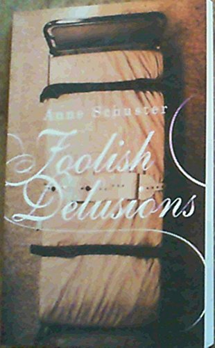 Foolish Delusions