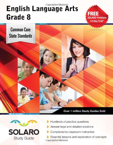 Common Core English Language Arts Grade 8: SOLARO Study Guide (Common Core Study Guides) - Click to Buy