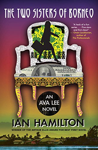 The Two Sisters of Borneo: An Ava Lee Novel: Book 6 - Click to Buy