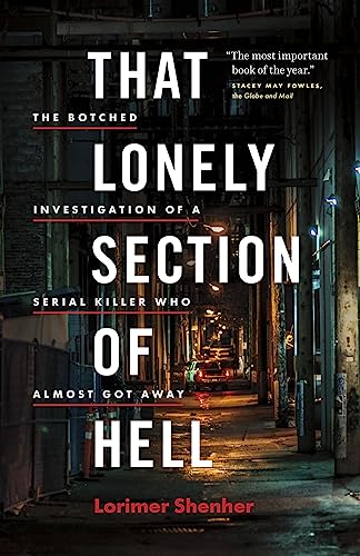 That Lonely Section of Hell: The Botched Investigation of a Serial Killer Who Almost Got Away - Click to Buy