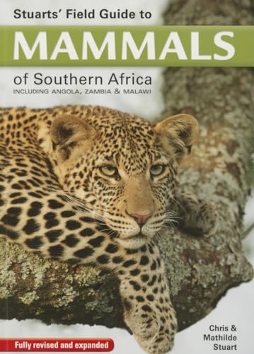 Stuarts' Field Guide to Mammals of Southern Africa - Click to Buy